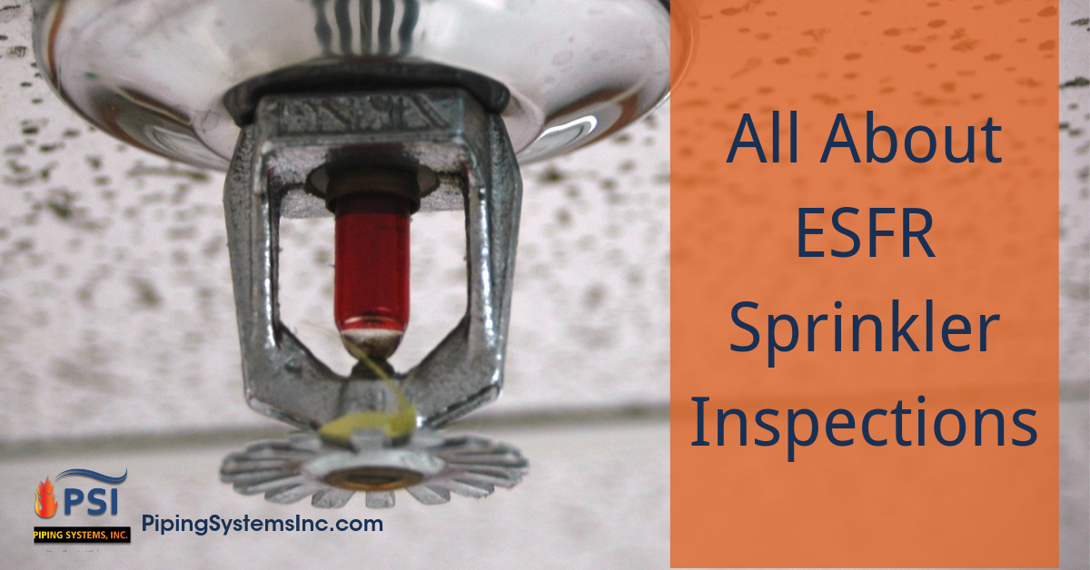 ALL ABOUT ESFR SPRINKLER INSPECTIONS