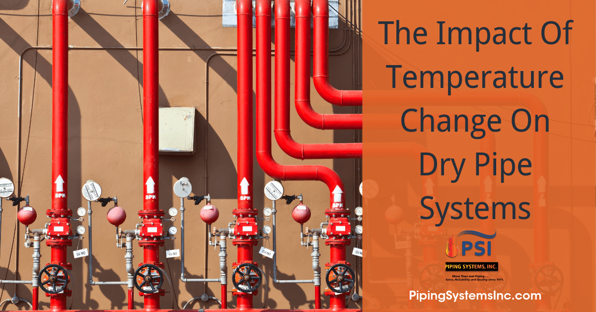 The Impact Of Temperature Change On Dry Pipe Systems
