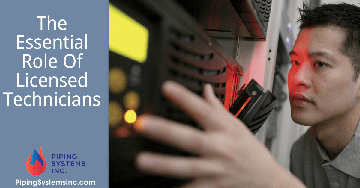 The Essential Role Of Licensed Technicians